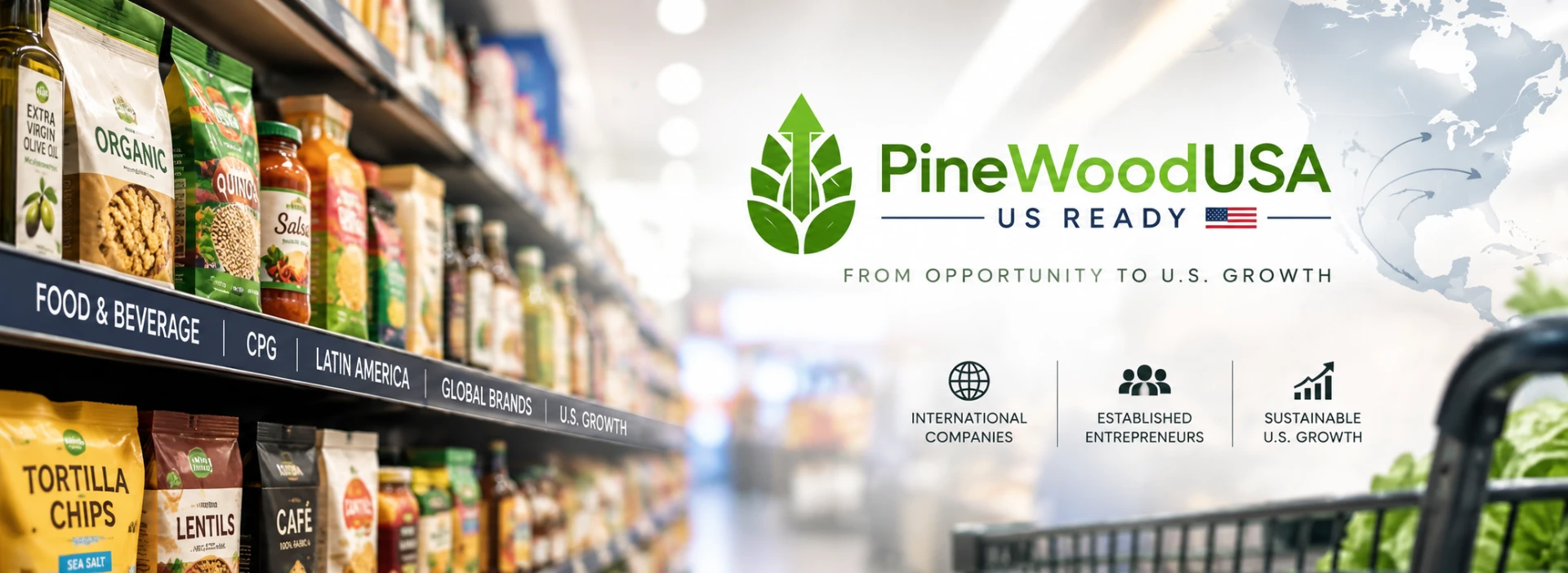 PineWoodUSA U.S. Ready — consumer products, CPG, and food & beverage brands entering the U.S. market